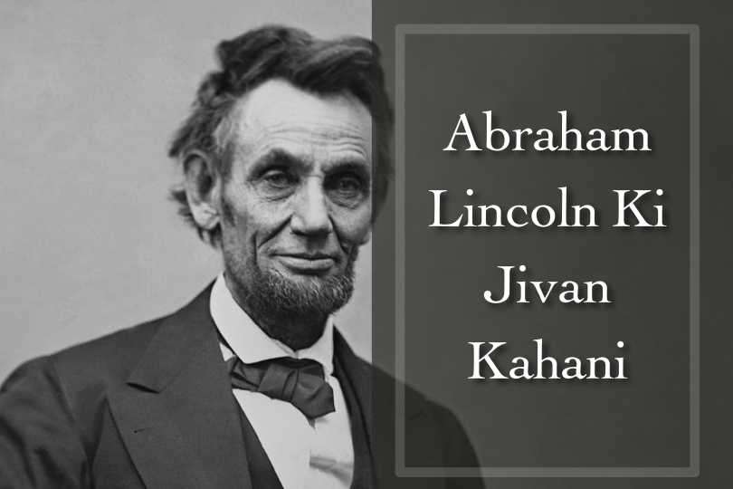 Abraham Lincoln Ki Jivan Kahani in Hindi